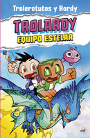 Trolerotutos - Hardy | Trolardy 5 - Equipo estelar