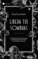 Libera Tus Sombras