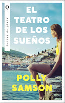 Polly Samson | El teatro de los sueños