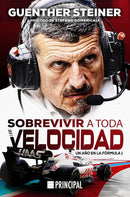 Guenther Steiner | Sobrevivir a toda velocidad