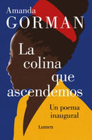 La Colina Que Ascendemos | Un Poema Inaugural