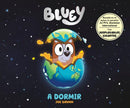 Bluey | A Dormir (Tapa Dura)