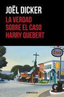 La Verdad Sobre El Caso Harry Quebert | De Bolsillo