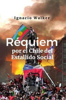 Réquiem Por El Chile Del Estallido Social