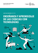 Enseñanza Y Aprendizaje De Las Ciencias Con Tecnologías
