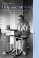Diarios Centrales | A Season In Hell 1966-1980