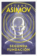 Segunda Fundación | Serie Fundación (Libro 3)