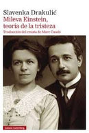 Mileva Einstein | Teoría De La Tristeza