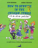 How To Survive In The Chilean Jungle 2