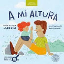 A Mi Altura (Tapa Dura)