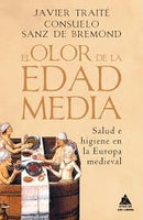 El Olor De La Edad Media (Tapa Dura)