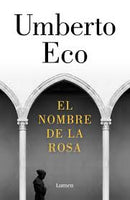 El Nombre De La Rosa | Tapa Dura
