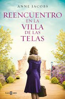 Reencuentro En La Villa De Las Telas (Libro 6)