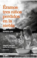 Éramos Tres Niños Perdidos En La Niebla