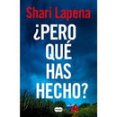 ¿Pero Qué Has Hecho?