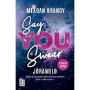 Say You Swear | Júramelo