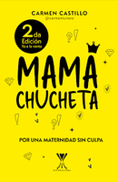 Mamá Chucheta | ¡ Ejemplares Firmados !