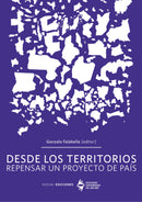 Desde Los Territorios | Repensar Un Proyecto De País