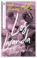 Thomas Mallon | Los lavanda. Fellow travelers