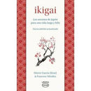 Ikigai | Los Secretos De Japón Para Una Vida Larga Y Feliz