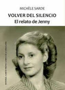Volver Del Silencio | El Relato De Jenny