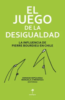Denisse Sepúlveda - Manuela Mendonza | El juego de la desigualdad