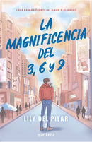 Lily del Pilar | La magnificencia del 3, 6 y 9