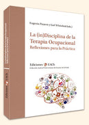 La (in)Disciplina De La Terapia Ocupacional | Reflexiones Para La Práctica