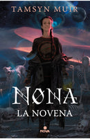 Tamsyn Muir | Nona La Novena - Saga de la tumba sellada 3