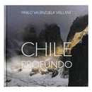 Chile Profundo | Fotografía (Tapa Dura)