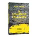 Axel Kaiser | El Economista Callejero