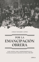 Jorge Navarro | Por la emancipación obrera