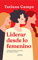 Tatiana Camps | Liderar desde lo femenino
