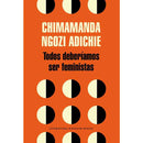 Chimamanda Ngozi Adichie | Todos deberíamos ser Feministas