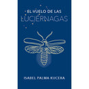 Isabel Palma | El vuelo de las luciernagas