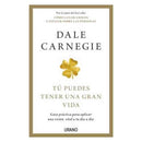 Dale Carnegie | Tu Puedes Tener Una Gran Vida