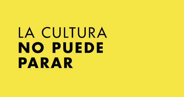 La cultura no puede parar