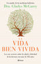 La Vida Bien Vivida