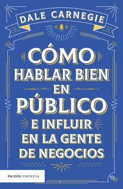 Cómo Hablar Bien En Público E Influir En La Gente De Negocios