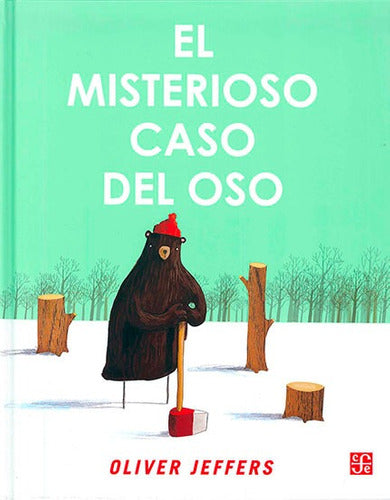 Oliver Jeffers | El Misterioso Caso del Oso