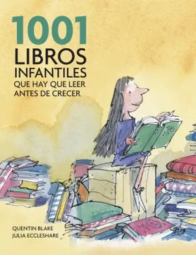 1001 libros infantiles que hay que leer antes de crecer