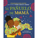 El Pañuelo De Mamá | Libro Ilustrado (Tapa Dura)