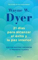 21 Días Para Alcanzar El Éxito Y La Paz Interior