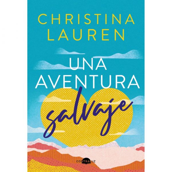 Christina Lauren | Una aventura salvaje