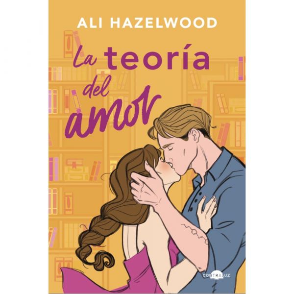 Ali Hazelwood | La teoría del amor