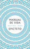 Manual De Vida | Epicteto