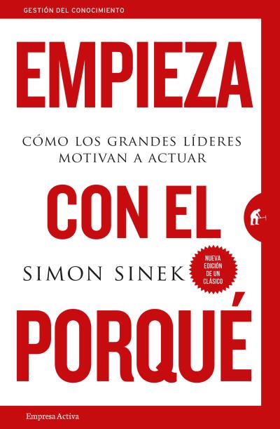 Simon Sinek | Empieza con el Porqué