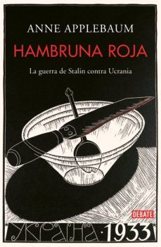 Hambruna Roja | La Guerra De Stalin Contra Ucrania