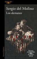 Los Alemanes | XXVII Premio Alfaguara De Novela