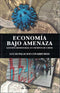 Economía Bajo Amenaza